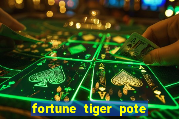 fortune tiger pote de ouro completo